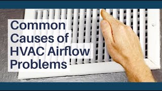 Common Causes Of HVAC Airflow Problems [upl. by Yokoyama377]