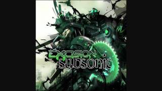 Excision  Subsonic Original Mix [upl. by Siri27]