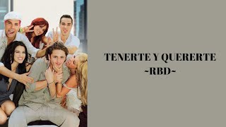 Tenerte y quererte  RBD letra [upl. by Einahc]