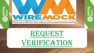 3 WireMock  Request Verification with WireMock  Stub Verification  SpringBoot  WireMock [upl. by Ahsinet759]