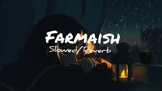 Farmaish slowedReverb song lofi song sad song credit by ladi chahal and parmish [upl. by Nalhsa]