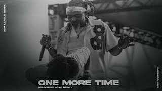 Machel Montano  One More Time madnessmuv X dsmleague Remix [upl. by Oiludbo491]