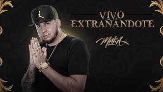 MAKA  Vivo Extrañándote Audio Oficial [upl. by Maher]