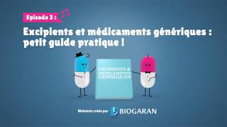 Épisode 3  Excipients et Médicaments Génériques petit guide pratique   Biogaran [upl. by Sanson655]