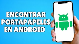 Cómo Acceder al Portapapeles en Android 2024 [upl. by Buffy236]