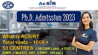 AcSIR PhD Admission at 51 Academic Centers  38 CSIR 4 DST 4 ICMR DBT MoEFCC PHFI  WII [upl. by Luane17]