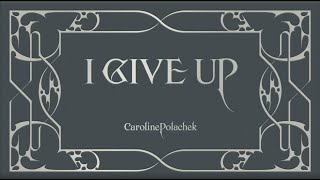 Caroline Polachek  I Give Up Lyric Booklet [upl. by Bobinette]