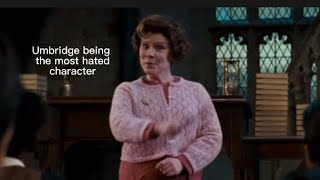 Umbridge being the most hated character for 2 minutes straight [upl. by Alenson76]