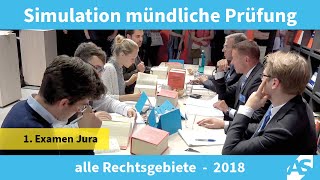 Simulation einer mündlichen Prüfung im Ersten Juristischen Examen alle Rechtsgebiete 2018 [upl. by Aserehs300]