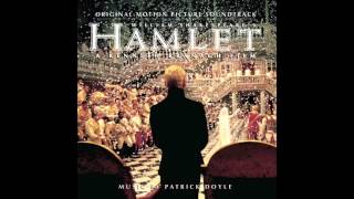 Hamlet Soundtrack  08  What Players Are They  Patrick Doyle [upl. by Sell]