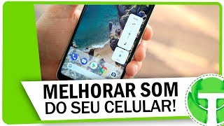 Como MELHORAR O SOM do seu celular  Sem ROOT e muito funcional [upl. by Stasny]