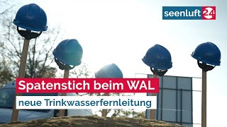 Spatenstich beim WAL  neue Trinkwasserfernleitung [upl. by Nevram]