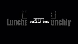 Who Better Lunchable Vs Lunchly ksi lunchables lunchly trending [upl. by Boigie]