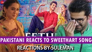 Pakistani Reacts To Sweetheart Song  Kedarnath  Sushant Singh Rajput  Sara Ali Khan [upl. by Levon]