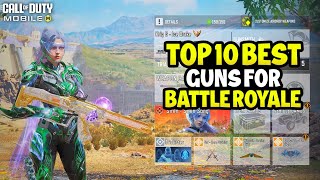 Top 10 Best Guns for Battle Royale in Cod Mobile Season 1 codm [upl. by Aidnis202]