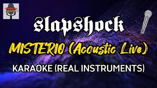 Slapshock  Misterio Acoustic Instrumentals and Lyrics Karaoke Version [upl. by Argella]