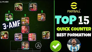 TOP 15 BEST QUICK COUNTER FORMATIONS IN EFootball 2024 Mobile  Best Formation EFootball 2024 [upl. by Buna952]