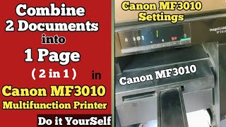 How to Combine 2 Documents into 1 Page in Canon MF3010 Printer  हिंदी  English  Must Watch [upl. by Nilyad]