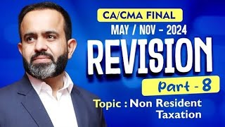 CA FINAL DIRECT TAX  NON RESIDENT TAXATION  CA BHANWAR BORANA  NOV24  MAY 25  INCOME TAX  🌻 [upl. by Papp377]