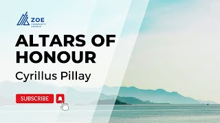 Altars of Honour  The Eternal Principle of Honour  Cyrillus Pillay [upl. by Elvis]