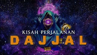 Full Kisah Asal Usul DAJJAL Sampai Kematiannya di Akhir Zaman [upl. by Laet]