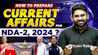 NDA2 2024 के लिए Current Affairs की Preparation कैसे करें🧐  NDA Current Affairs [upl. by Brittain]