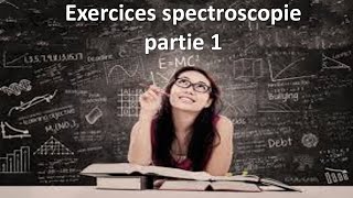 Exercices spectroscopie uvvis IR RMN  partie 1 [upl. by Notrab253]