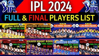 IPL 2024  All Teams Final Squad  IPL Team 2024 Players List  RCBCSKPBKSKKRSRHRRMIDCGTLSG [upl. by Frere]