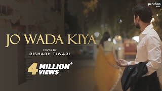 Jo Wada Kiya Woh Nibhana Padega  Cover By Rishabh Tiwari  Jai  Parthiv [upl. by Rinna]