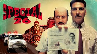 Special 26 Full Movie  Akshay Kumar Kajal Anupam Kher Manoj Bajpayee Jimmy S  Facts and Review [upl. by Guglielma]