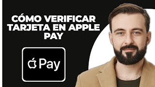 Cómo Verificar una Tarjeta en Apple Pay [upl. by Alessandro]