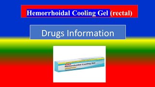 Hemorrhoidal Cooling Gel rectal   Generic Name  Brand Names How to use Side Effects [upl. by Ajar]