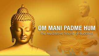 OM MANI PADME HUM OFFICIAL VERSION [upl. by Aneeles]