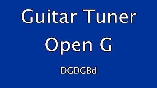 Guitar Tuner  Open G [upl. by Novelc]