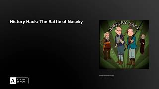 History Hack The Battle of Naseby [upl. by Eatnuhs]