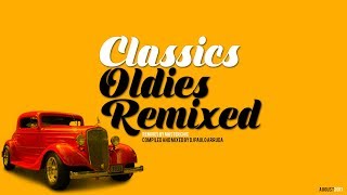 DJ Paulo Arruda  Classics Oldies Remixed [upl. by Arlene]