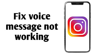 How to fix instagram voice message not workingNew 2025 update [upl. by Naot494]