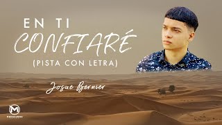 En Ti Confiaré Pista Con Letra  Josue Bernier OFFICIAL VIDEO [upl. by Jeannette]