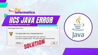 Fatal Application Error  Invocation of Java IICS Error This application will now exitLAX [upl. by Festus]