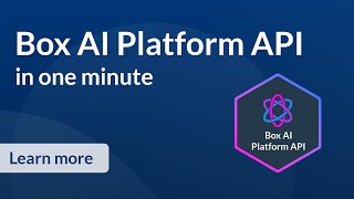 Box AI Platform API  In One Minute [upl. by Freida191]