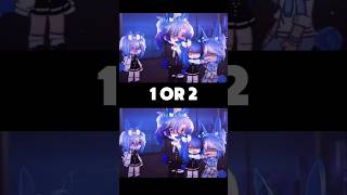 🐺🐰 1 or 2 gacha gachaclub gachalife gachaedit shorts gachameme [upl. by Pulcheria931]