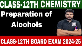 Preparation method of Alcohol Class12th Alcohol Board exam 202425 [upl. by Estas]