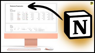 Como Criar um Sistema Financeiro no Notion Parte 2 [upl. by Yclek]