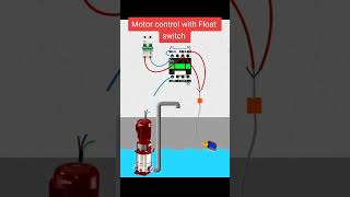 Motor Control with float switch electrician electrian foryou foryoupage viralshort [upl. by Niamor]