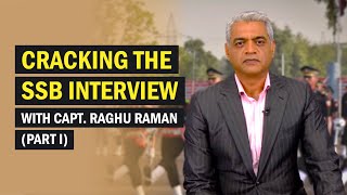 Cracking the SSB Interview With Capt Raghu Raman Part I [upl. by Sarette]