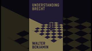 quotUnderstanding Brechtquot By Walter Benjamin [upl. by Sallyann94]