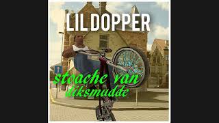 LIL DOPPER  stoache van diksmudde [upl. by Ahsiened]