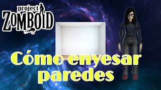 ⬜ Cómo enyesar paredes ⬜ Project Zomboid build 41 [upl. by Anaela]