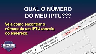 Como descobrir o número do IPTU através do endereço do imóvel [upl. by Monteith]