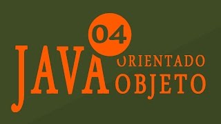 Java Orientado a Objetos  Aula 4  Classes  eXcript [upl. by Ahiel]